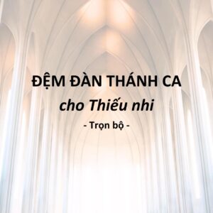 Bài 1 | Đệm đàn Thánh ca